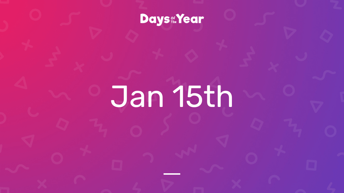 15th January, 2022 Days Of The Year