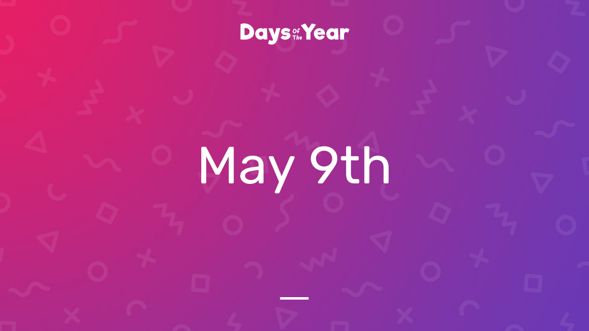 National Holidays on May 9th, 2024 Days Of The Year