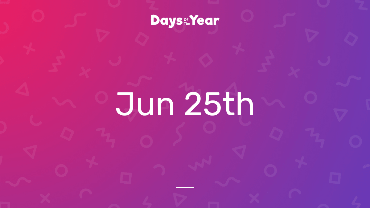 National Holidays on June 25th, 2023 | Days Of The Year