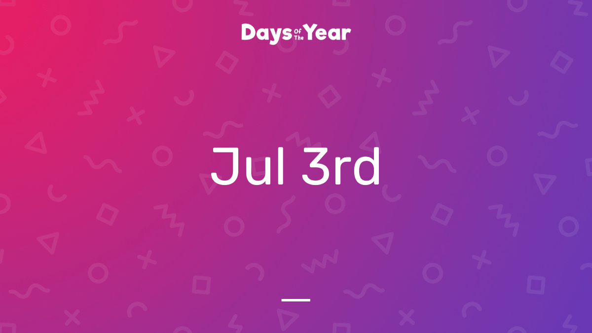 National Holidays on July 3rd, 2023 Days Of The Year
