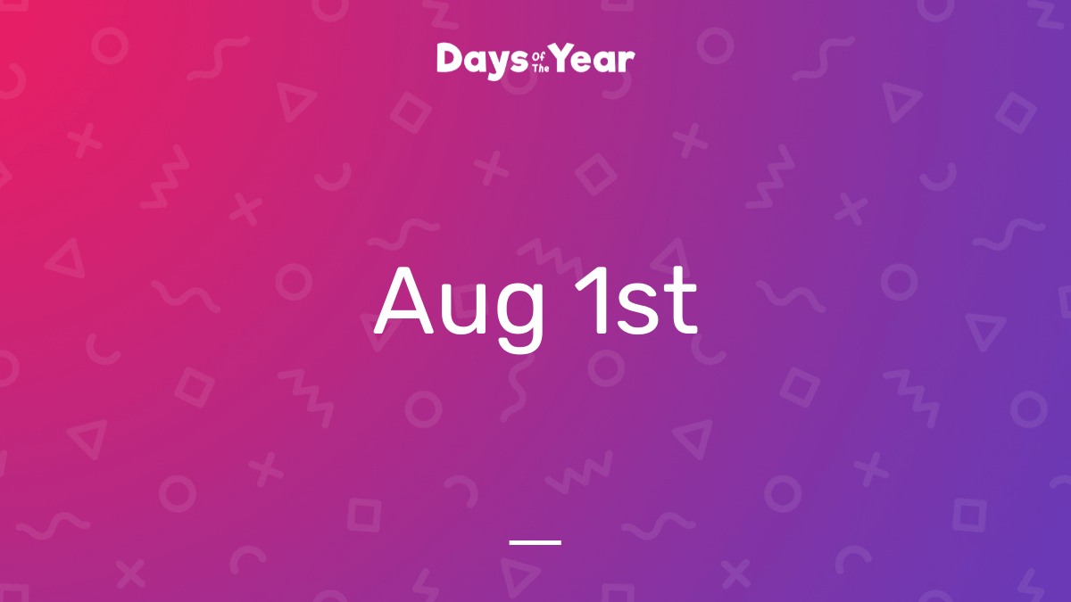 1st August, 2025 Days Of The Year