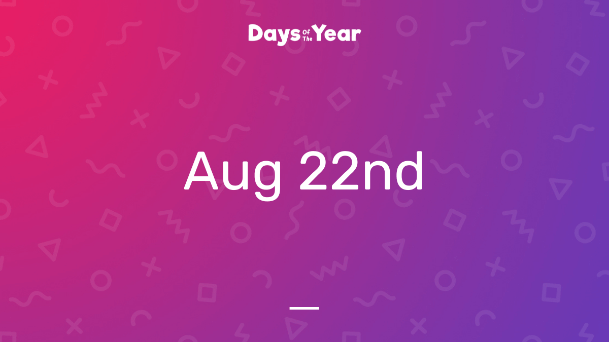 National Holidays on August 22nd, 2024 Days Of The Year