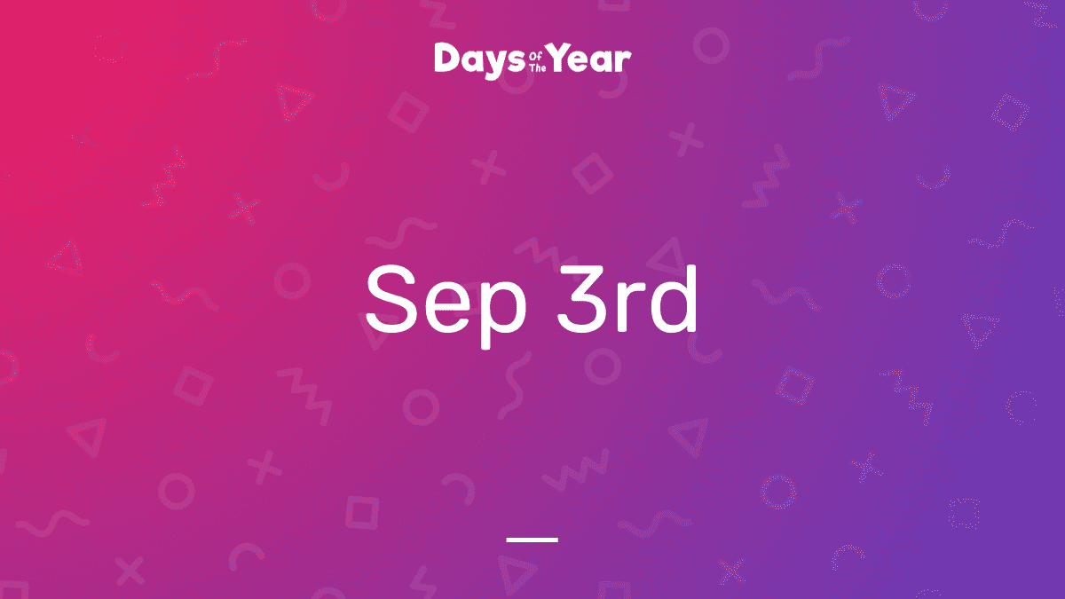 National Holidays on September 3rd, 2024 Days Of The Year