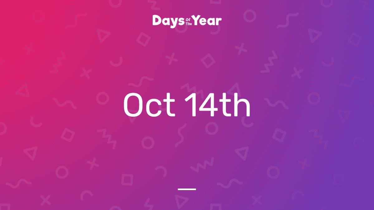 National Holidays on October 14th, 2024 Days Of The Year